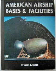 AMERICAN AIRSHIP BASES AND FACILITIES