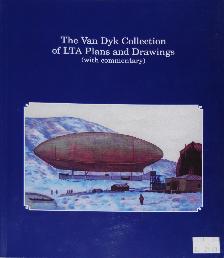 The Van Dyk Collection of LTA Plans and Drawings (with commentary)